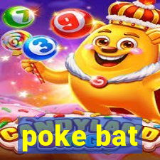 poke bat